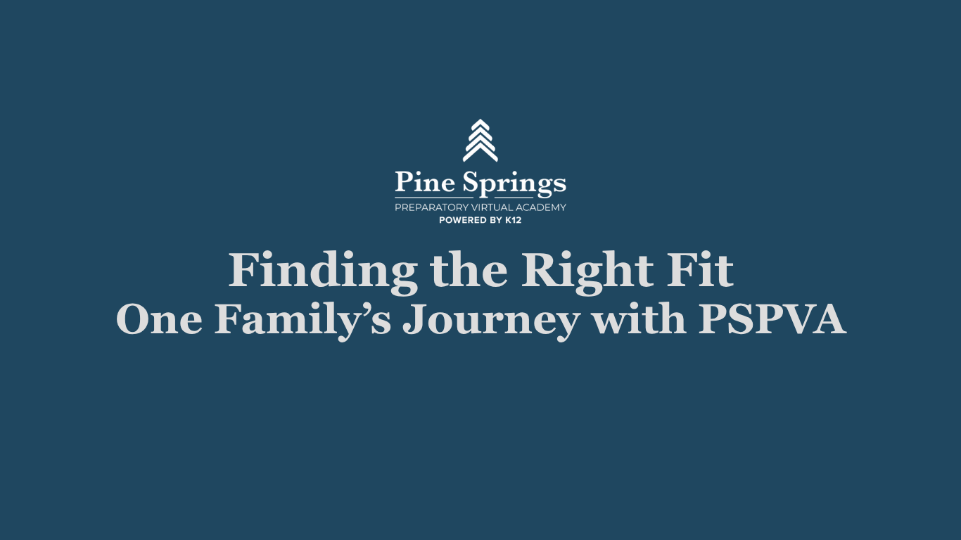 One Family’s Journey with Pine Springs Preparatory Virtual Academy